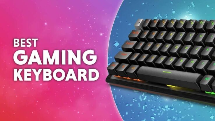 Best Gaming Keyboard 2023 (Mechanical, Budget, 60%)