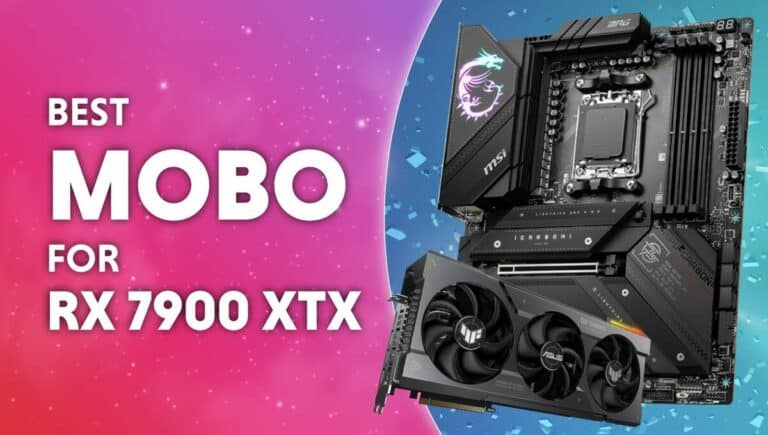 best mobo for rx 7900 xtx