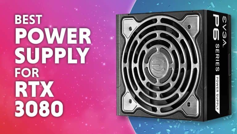 Best power supply for RTX 3080 and 3080 Ti 1